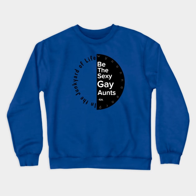 Gay Aunts(in blk print) Crewneck Sweatshirt by Colettesky